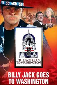 Billy Jack Goes to Washington - Poster