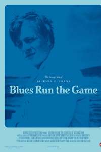 Blues Run the Game: A Movie About Jackson C. Frank - Poster