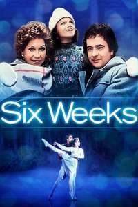 Six Weeks - Posters