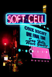 Soft Cell: Say Hello  Wave Goodbye