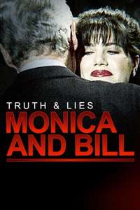 Truth and Lies: Monica and Bill - Poster