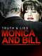 Truth and Lies: Monica and Bill