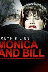Truth and Lies: Monica and Bill - Poster