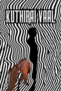 Kuthiraivaal - Poster