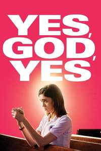 Yes  God  Yes - Poster