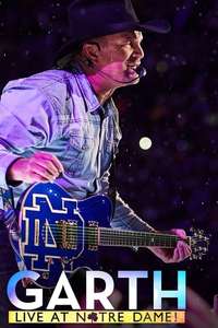 Garth: Live At Notre Dame! - Poster