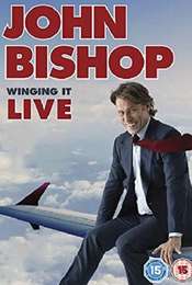 John Bishop: Winging it Live