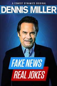 Dennis Miller: Fake News - Real Jokes - Poster