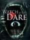Watch If You Dare