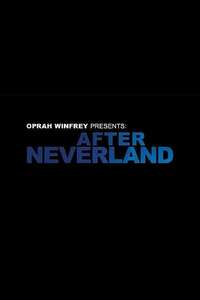 Oprah Winfrey Presents: After Neverland - Poster