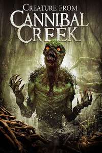 Creature from Cannibal Creek - Poster