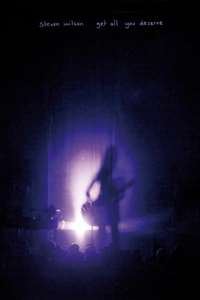 Steven Wilson: Get All You Deserve - Poster