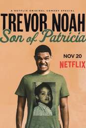 Trevor Noah: Son of Patricia