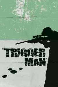 Trigger Man - Poster