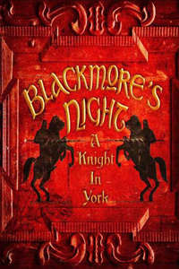 Blackmore's Night: A Knight In York - Poster