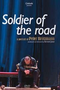 Soldier of the Road: A Portrait of Peter Brötzmann - Poster
