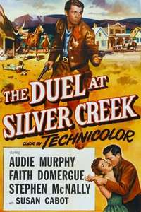 The Duel at Silver Creek - Poster