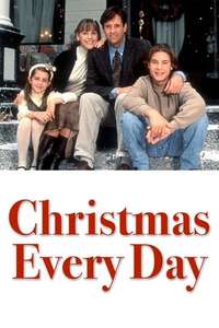 Christmas Every Day - Poster