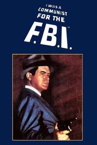 I Was a Communist for the FBI - Poster