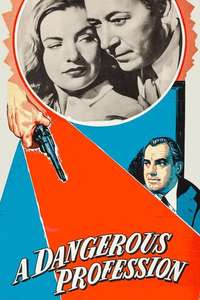 A Dangerous Profession - Poster