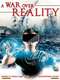 A War Over Reality