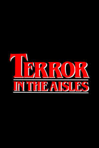 Terror in the Aisles - Posters
