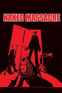 Naked Massacre - Posters