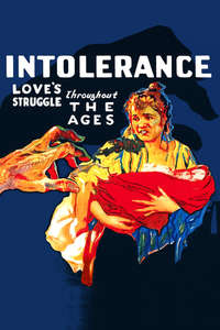 Intolerance: Love's Struggle Throughout the Ages - Poster