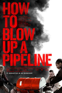 How to Blow Up a Pipeline - Poster