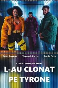 They Cloned Tyrone - Poster