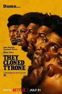 They Cloned Tyrone - Poster