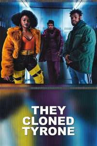 They Cloned Tyrone - Poster