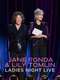 Jane Fonda & Lily Tomlin: Ladies Night Live