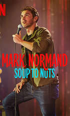 Mark Normand: Soup to Nuts