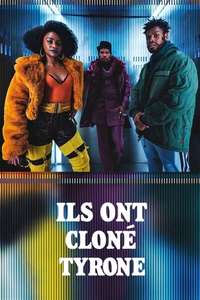 They Cloned Tyrone - Poster