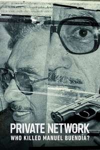 Red Privada: ¿Quién mató a Manuel Buendía? - Posters