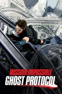 Mission: Impossible - Ghost Protocol - Posters