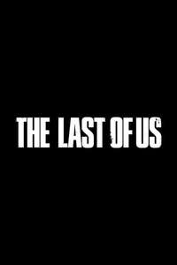 The Last of Us - Posters