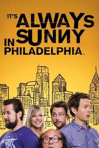 It's Always Sunny in Philadelphia - Posters