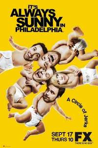 It's Always Sunny in Philadelphia - Posters