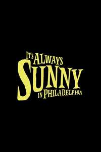 It's Always Sunny in Philadelphia - Posters