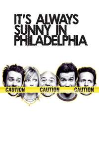 It's Always Sunny in Philadelphia - Posters