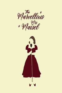 The Marvelous Mrs. Maisel - Posters