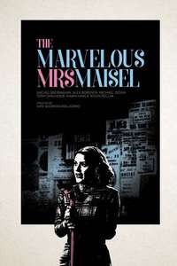 The Marvelous Mrs. Maisel - Posters
