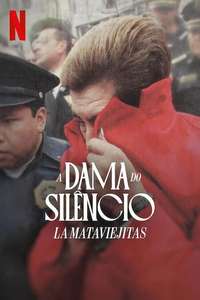 The Lady of Silence: The Mataviejitas Murders - Posters