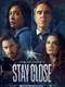 Stay Close
