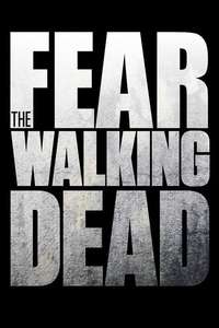Fear the Walking Dead - Posters