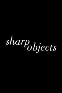 Sharp Objects - Posters