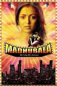 Madhubala - Ek Ishq Ek Junoon - Posters