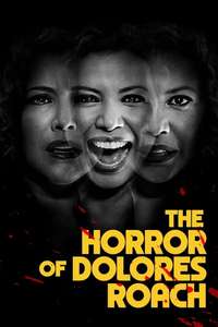 The Horror of Dolores Roach - Posters